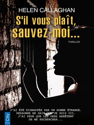 cover image of S'il vous plaît, sauvez-moi...